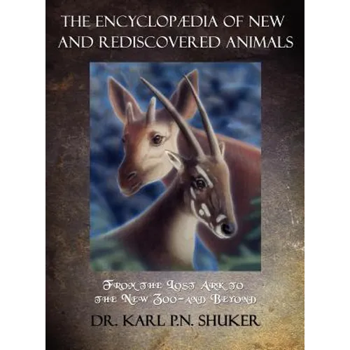 The Encyclopaedia of New and Rediscovered Animals