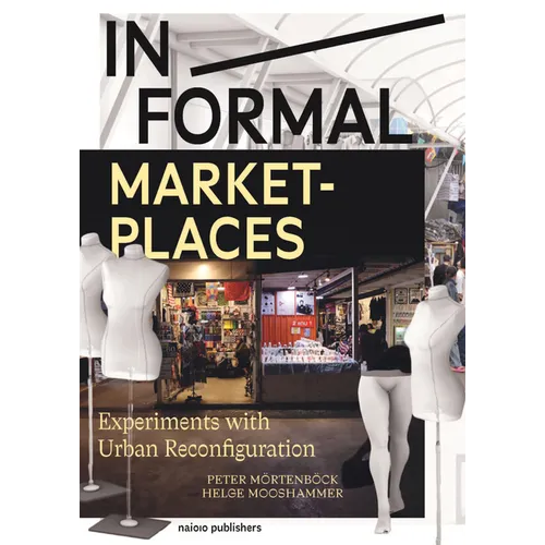In/Formal Marketplaces: Experiments with Urban Reconfiguration