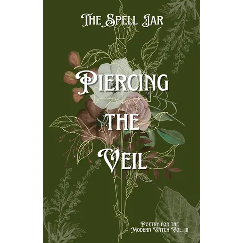 The Spell Jar: Piercing the Veil