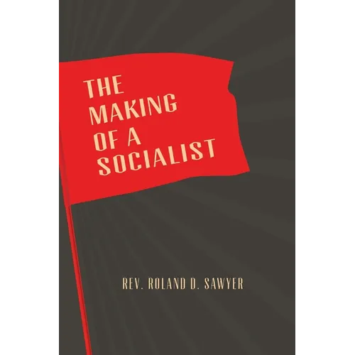 The Making of a Socialist