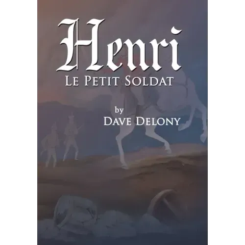 Henri: Le Petit Soldat