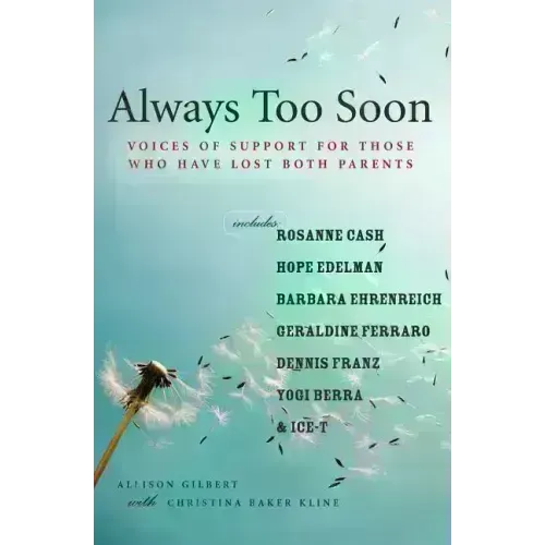 Always Too Soon: Voices of Support for Those Who Have Lost Both Parents