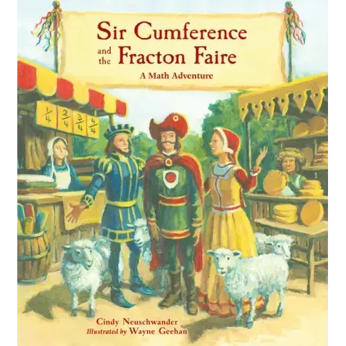 Sir Cumference and the Fracton Faire: A Math Adventure