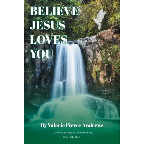 Believe Jesus Loves You