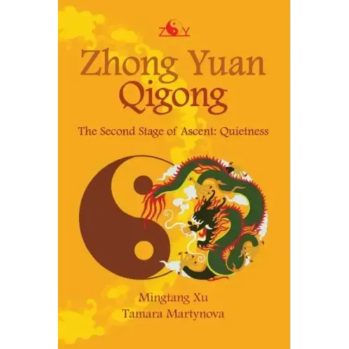Zhong Yuan Qigong: The Second Stage of Ascent: Quietness