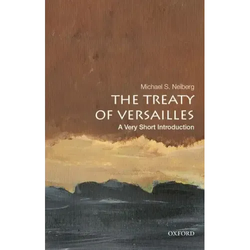 The Treaty of Versailles: A Very Short Introduction