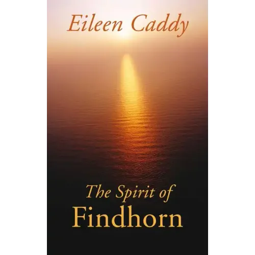 The Spirit of Findhorn
