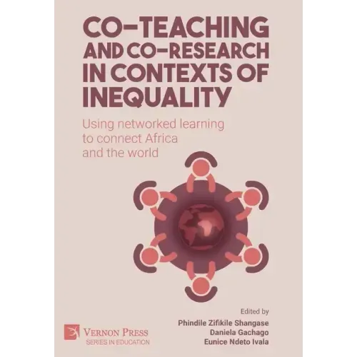Co-teaching and co-research in contexts of inequality: Using networked learning to connect Africa and the world