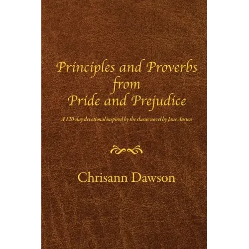 Principles and Proverbs from Pride and Prejudice