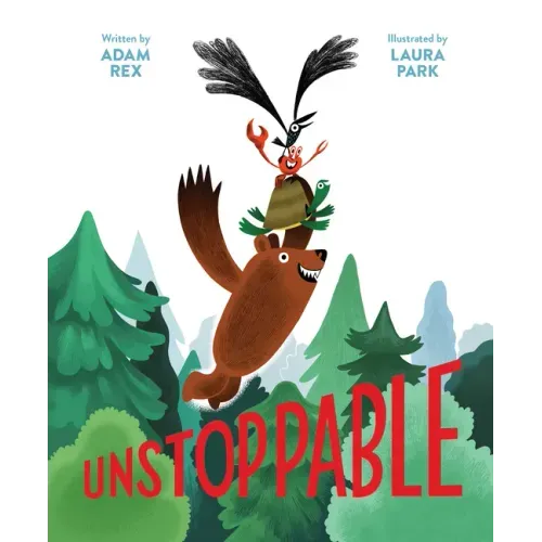 Unstoppable: (Family Read-Aloud Book, Silly Book about Cooperation)