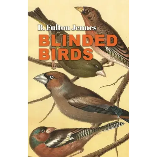 Blinded Birds