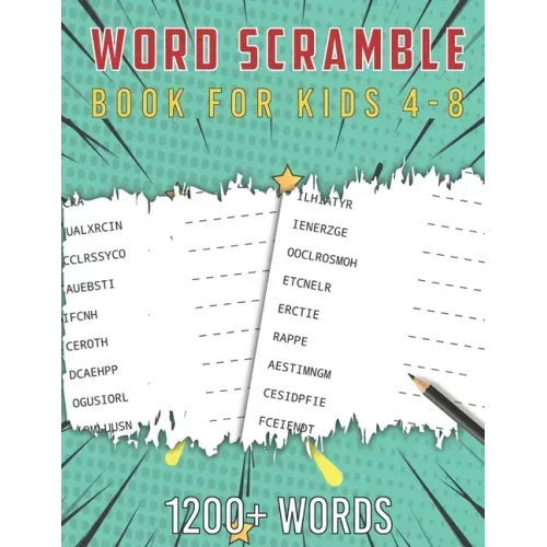 Scramble Word Book for Kids 4-8: Fun Activity Games for Kids Ages 4-8, Boost Your Kid's IQ, Vocabulary and Spelling skills - 1200+ Words Large Print S