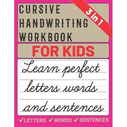 Cursive Handwriting Workbook for Kids: cursive handwriting practice book for kids, learning & practice workbook to master letters, words & sentences i