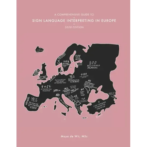 A Comprehensive Guide to Sign Language Interpreting in Europe, 2020 edition