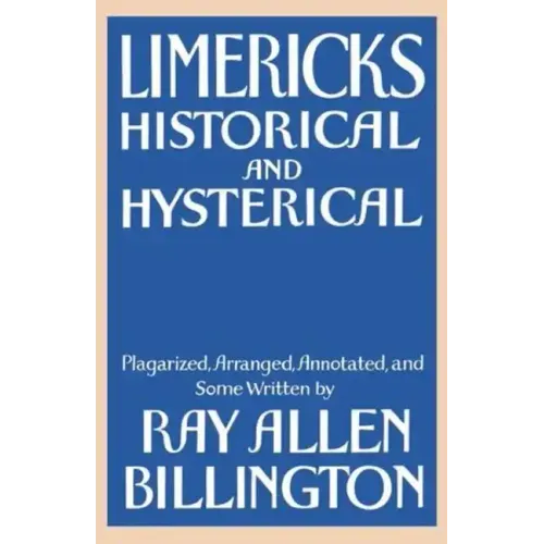 Limericks: Historical and Hysterical
