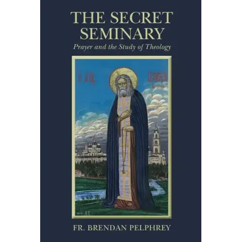 The Secret Seminary: Prayer and the Study of Theology