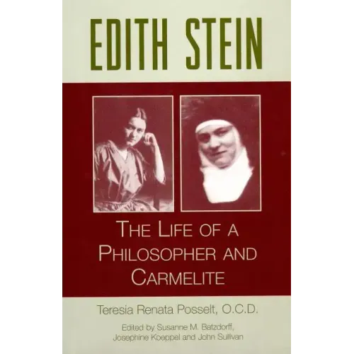 Edith Stein: The Life of a Philosopher and Carmelite
