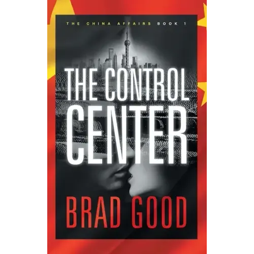 The Control Center (Book 1): The China Affairs