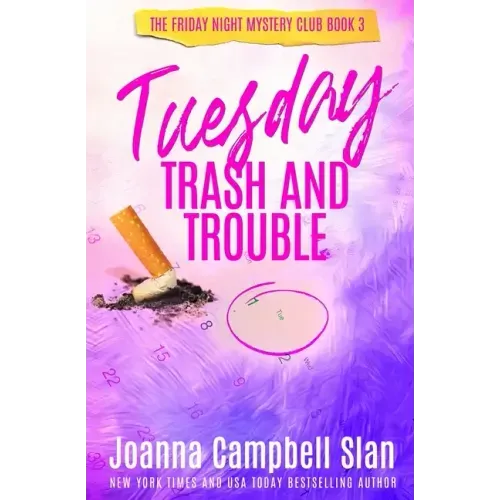 Tuesday Trash and Trouble: Book 3 in the Friday Night Mystery Club Series