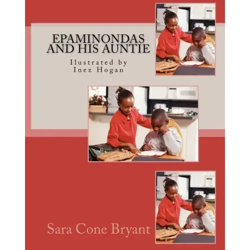 Epaminondas and his Auntie: Ilustrated by Inez Hogan