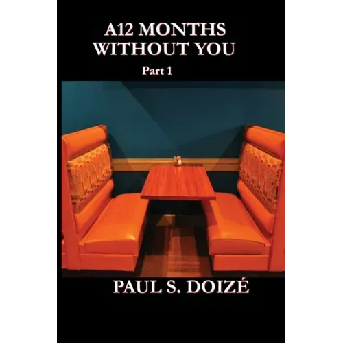 A12 Months Without You: Part 1: Part 1