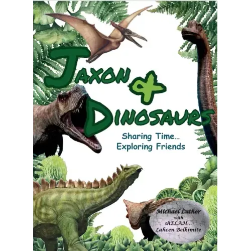 Jaxon & Dinosaurs: Sharing Time... Exploring Friends