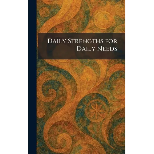 Daily Strengths for Daily Needs