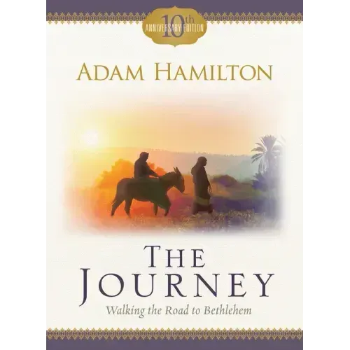 The Journey: Walking the Road to Bethlehem