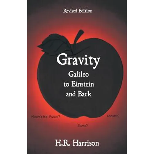 Gravity - Galileo to Einstein and Back: Newtonian Force, Slave or Master?
