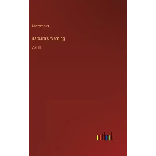 Barbara's Warning: Vol. III