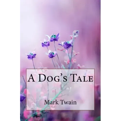 A Dog's Tale Mark Twain