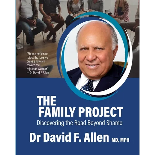 The Family Project: Discovering the Road Beyond Shame