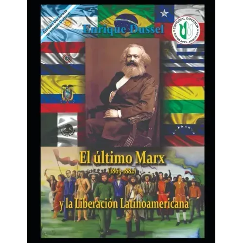 El último Marx (1863-1882): Y la Liberación Latinoamericana