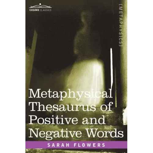 Metaphysical Thesaurus of Positive and Negative Words