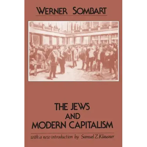 The Jews and Modern Capitalism
