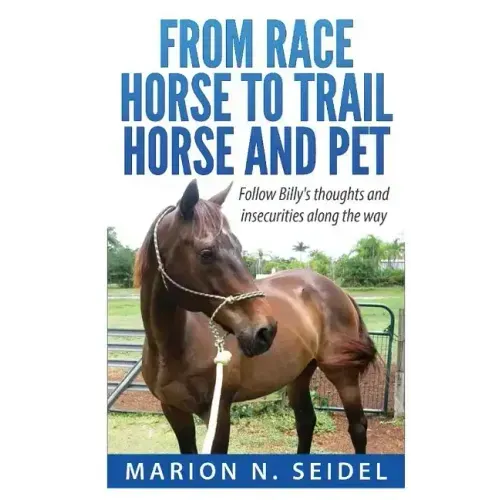 From Race Horse to Trail Horse and Pet