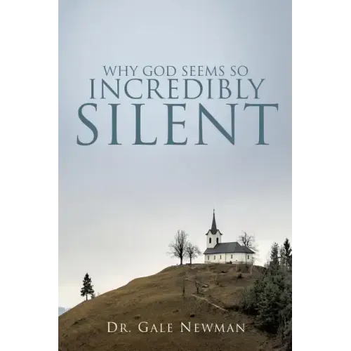 Why God Seems So Incredibly Silent