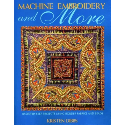Machine Embroidery and More