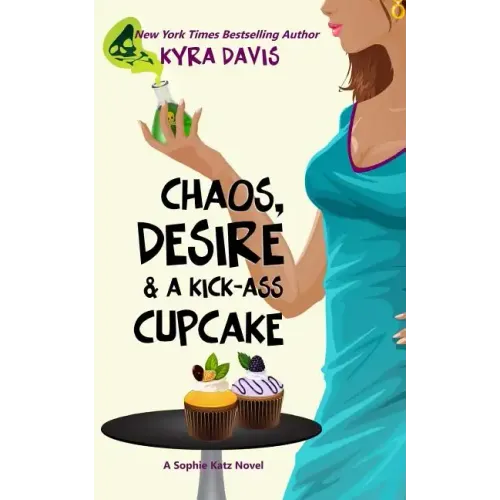 Chaos, Desire & a Kick-Ass Cupcake