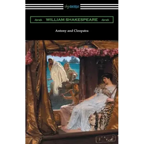 Antony and Cleopatra (Annotated by Henry N. Hudson with an Introduction by Charles Harold Herford)