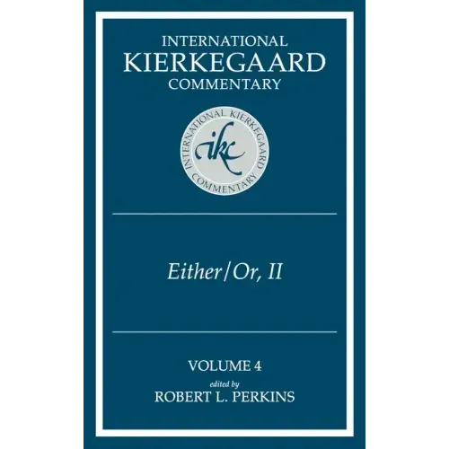 International Kierkegaard Commentary Volume 4: IKC 4 Either/Or, Part II