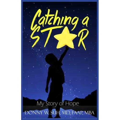 Catching A Star: My Story Of Hope