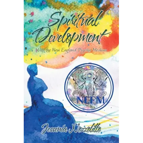 Spiritual Development: With the New England Psychic Medium