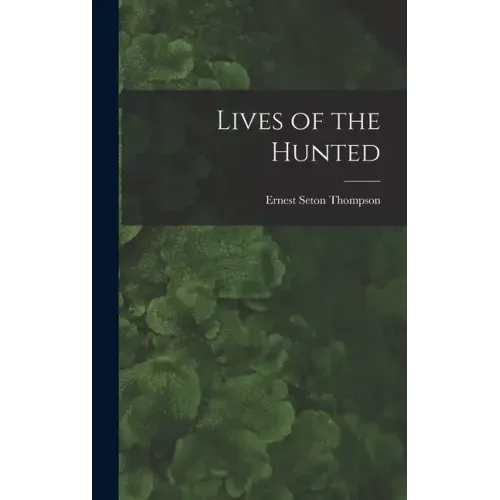 Lives of the Hunted