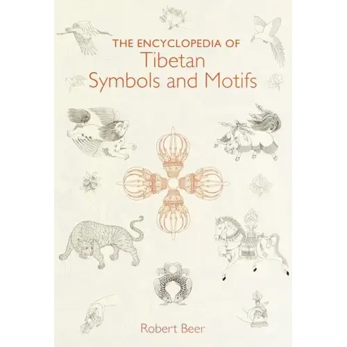 The Encyclopedia of Tibetan Symbols and Motifs