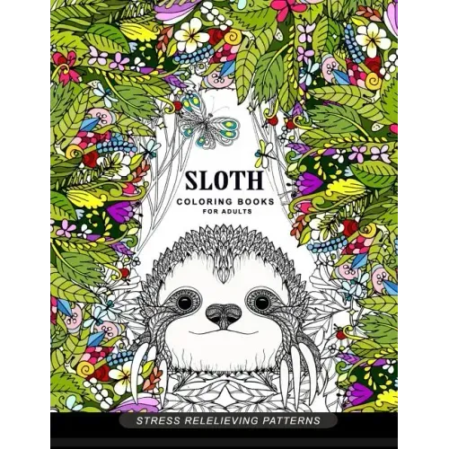Sloth coloring book for adults: (Animal Coloring Books for Adults)