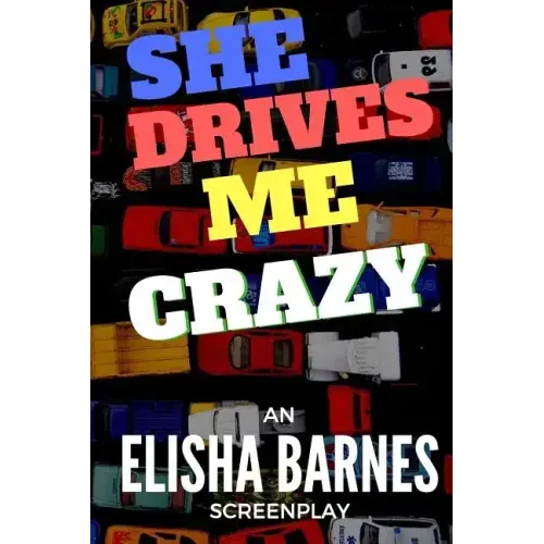 She Drives Me Crazy