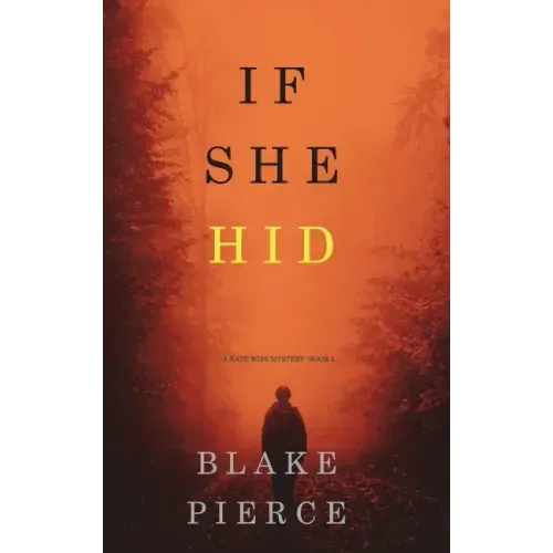 If She Hid (A Kate Wise Mystery-Book 4)