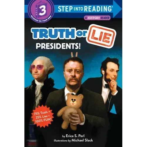 Truth or Lie: Presidents!