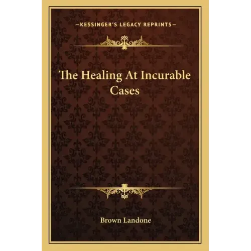 The Healing at Incurable Cases